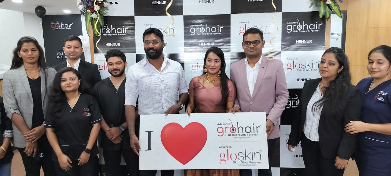 ಹೆಣ್ಣೂರಿನಲ್ಲಿ ಅಡ್ವಾನ್ಸ್ಡ್ ಗ್ರೊಹೇರ್, ಗ್ಲೋಸ್ಕಿನ್ ಕ್ಲಿನಿಕ್ ಆರಂಭ